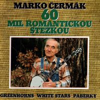 Marko Čermák - 60 mil romantickou stezkou